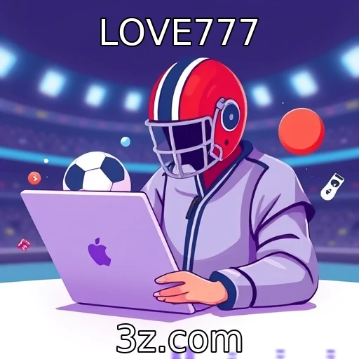 LOVE777 | Apostas esportivas: Como analisar partidas para maximizar seus ganhos